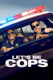 Lets Be Cops 2014